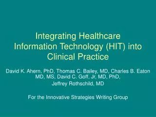 Integrating Healthcare Information Technology (HIT) into Clinical Practice