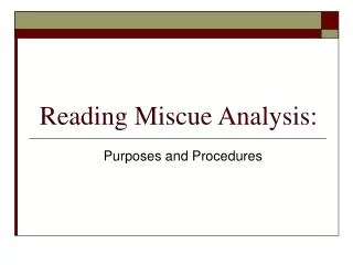 Reading Miscue Analysis: