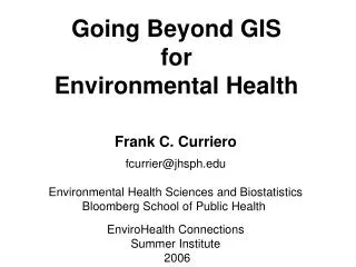 Going Beyond GIS for Environmental Health