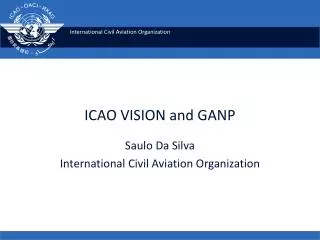 ICAO VISION and GANP