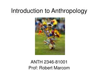 Introduction to Anthropology