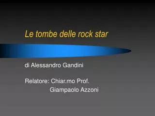 Le tombe delle rock star