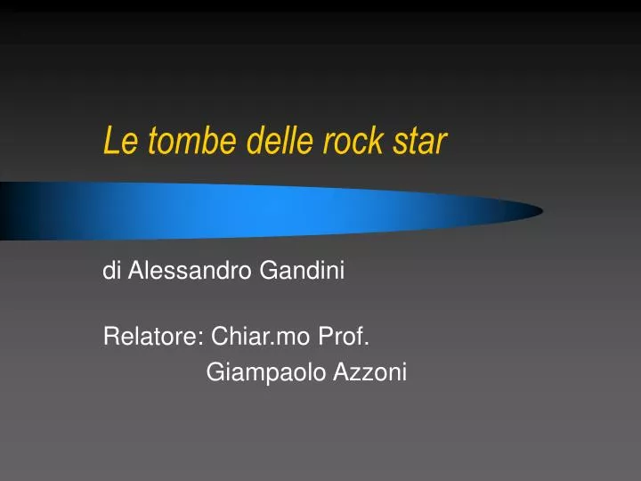 le tombe delle rock star