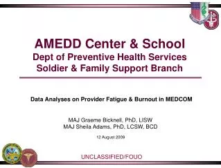 AMEDD Center &amp; School Dept of Preventive Health Services Soldier &amp; Family Support Branch