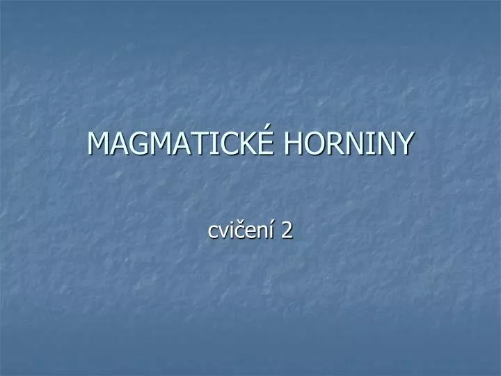 magmatick horniny