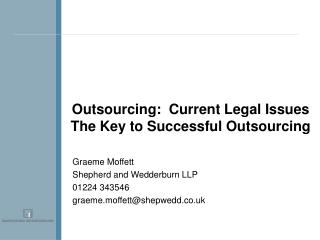 Outsourcing: Current Legal Issues The Key to Successful Outsourcing