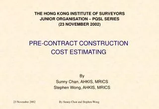 THE HONG KONG INSTITUTE OF SURVEYORS JUNIOR ORGANISATION – PQSL SERIES (23 NOVEMBER 2002)