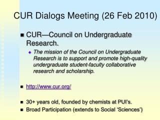 CUR Dialogs Meeting (26 Feb 2010)