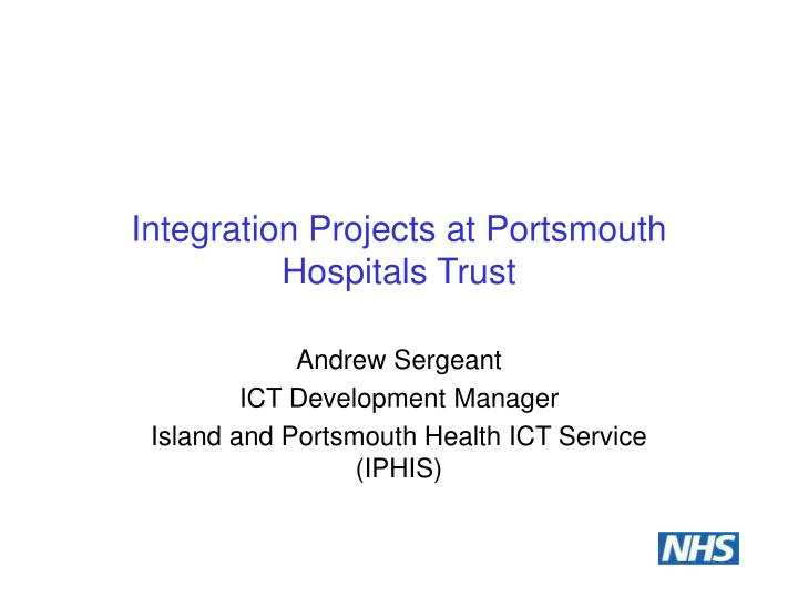 integration projects at portsmouth hospitals trust
