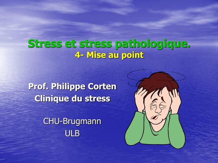 stress et stress pathologique 4 mise au point