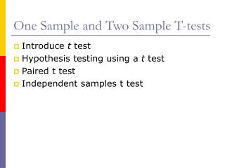 One Sample and Two Sample T-tests