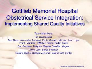 Gottlieb Memorial Hospital Obstetrical Service Integration: Implementing Shared Quality Initiatives