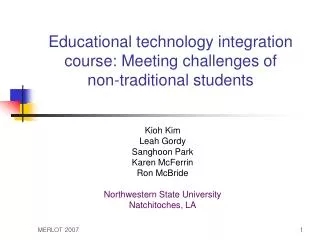 Educational technology integration course: Meeting challenges of non-traditional students