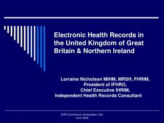 Electronic Health Records in the United Kingdom of Great Britain &amp; Northern Ireland