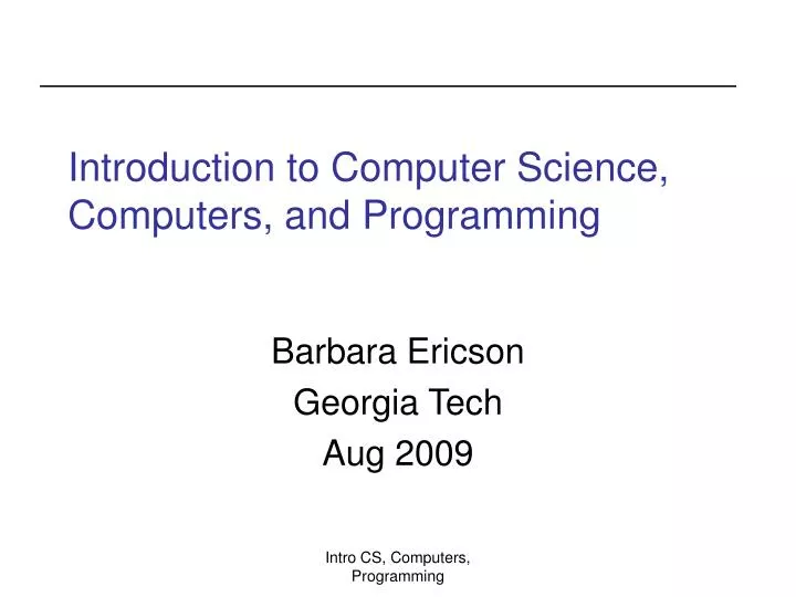 introduction to computer science computers and programming