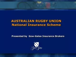Presented by Gow-Gates Insurance Brokers