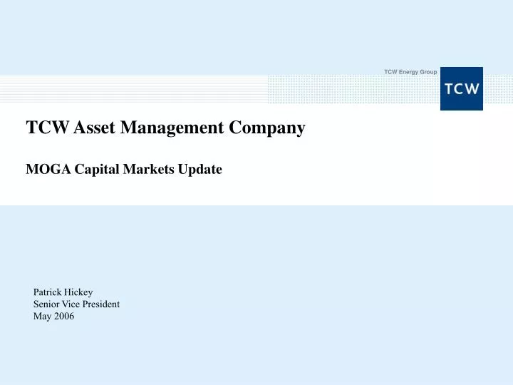 tcw asset management company moga capital markets update