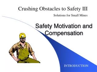 Safety Motivation and Compensation
