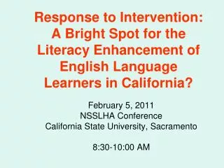Response to Intervention: A Bright Spot for the Literacy Enhancement of English Language Learners in California?
