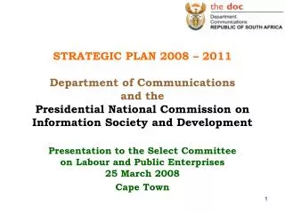 STRATEGIC PLAN 2008 – 2011 Department of Communications and the Presidential National Commission on Information Society