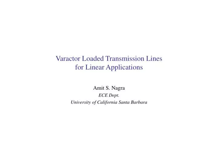 varactor loaded transmission lines for linear applications