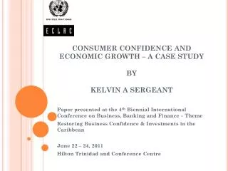 CONSUMER CONFIDENCE AND ECONOMIC GROWTH – A CASE STUDY BY KELVIN A SERGEANT