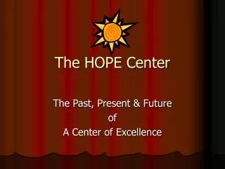 The HOPE Center
