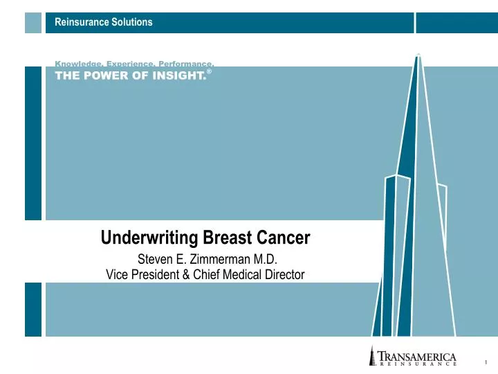 underwriting breast cancer steven e zimmerman m d vice president chief medical director
