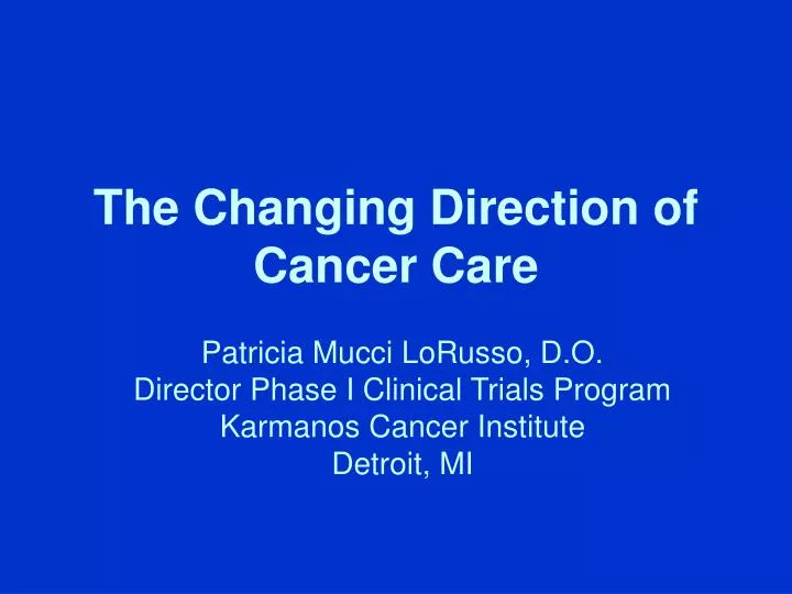 the changing direction of cancer care
