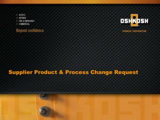 Supplier Product &amp; Process Change Request