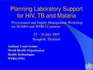 Planning Laboratory Support for HIV, TB and Malaria