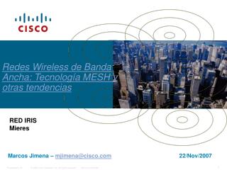 Redes Wireless de Banda Ancha: Tecnología MESH y otras tendencias