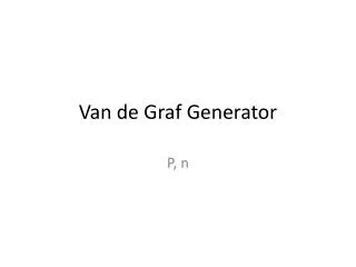 Van de Graf Generator