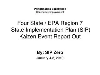 Four State / EPA Region 7 State Implementation Plan (SIP) Kaizen Event Report Out