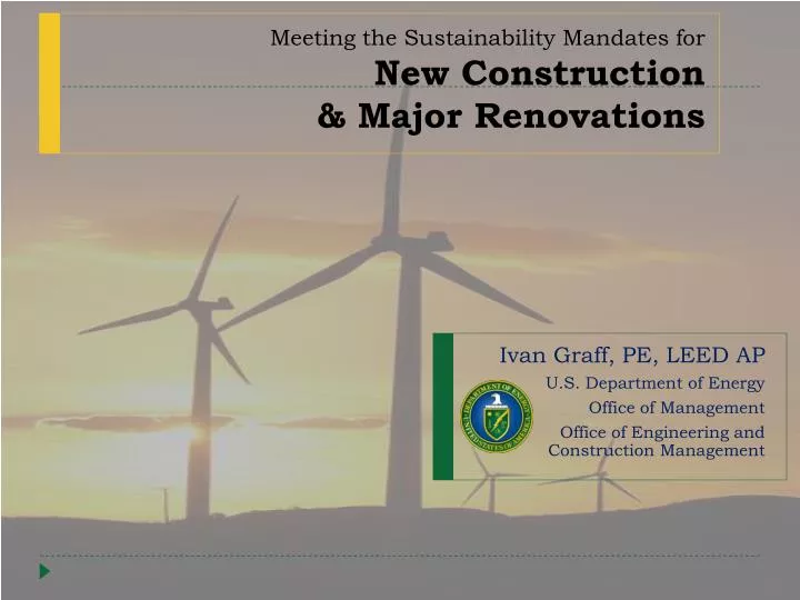 meeting the sustainability mandates for new construction major renovations
