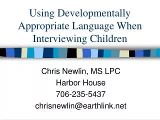 Using Developmentally Appropriate Language When Interviewing Children