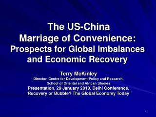 The US-China Marriage of Convenience: Prospects for Global Imbalances and Economic Recovery