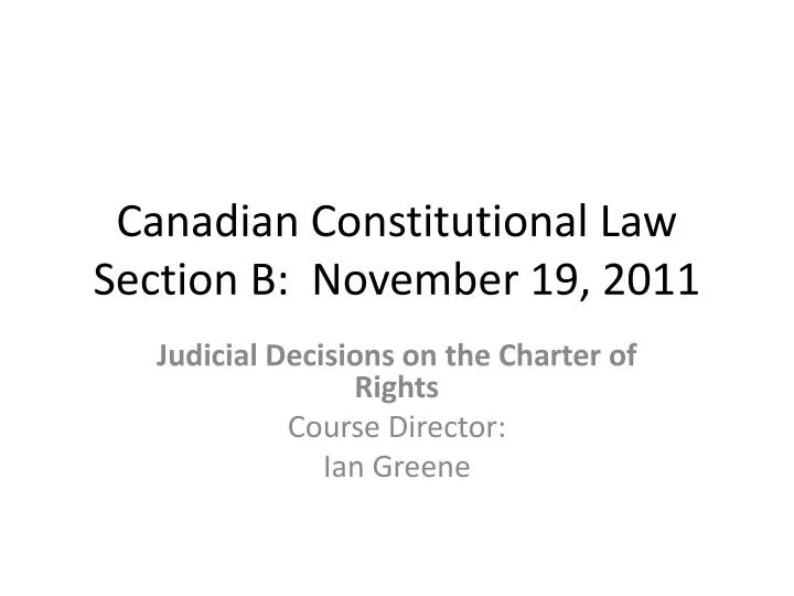 canadian constitutional law section b november 19 2011