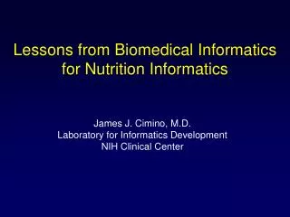 Lessons from Biomedical Informatics for Nutrition Informatics
