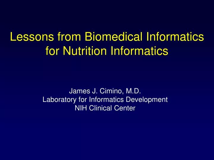 lessons from biomedical informatics for nutrition informatics