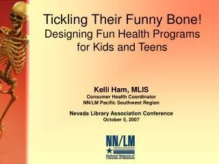 Tickling Their Funny Bone! Designing Fun Health Programs for Kids and Teens
