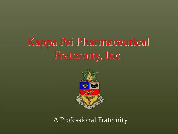 a professional fraternity