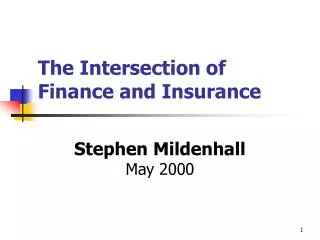 The Intersection of Finance and Insurance