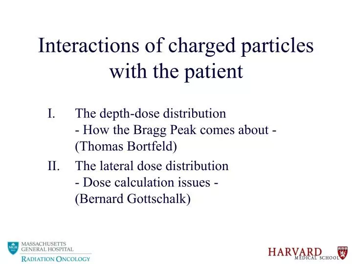 interactions of charged particles with the patient
