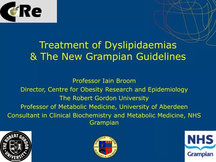 treatment of dyslipidaemias the new grampian guidelines