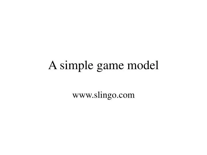 a simple game model