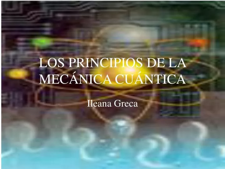 los principios de la mec nica cu ntica