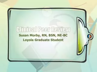 Clinical Peer Review