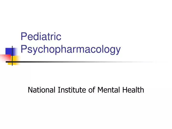 pediatric psychopharmacology