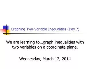 Graphing Two-Variable Inequalities (Day 7)